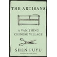 thumbnail image 1 of Pre-Owned The Artisans : A Vanishing Chinese Village (Hardcover), 1 of 1