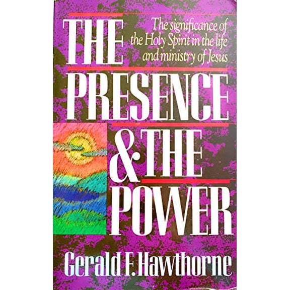 Pre-Owned The Presence and the Power: The Significance of the Holy Spirit in the Life and Ministry of Jesus, 9780849932205, 0849932203, Paperback,