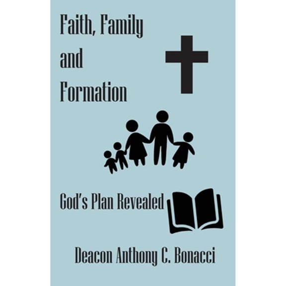 Faith, Family, and Formation (Paperback)