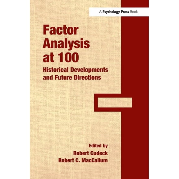 Factor Analysis at 100: Historical Developments and Future Directions, (Paperback)