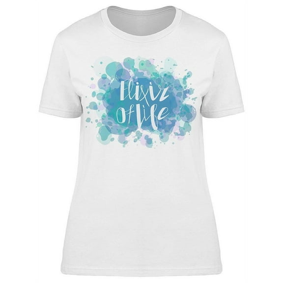 Is The Elixir Of Life T-Shirt Women -Image by Shutterstock, Female Large