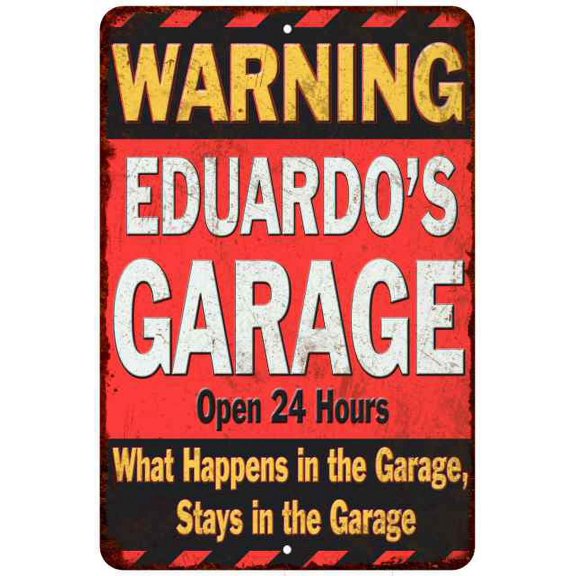 EDUARDO'S Garage Warning Man Cave Wall Decor 8 x 12 High Gloss Metal 208120030299