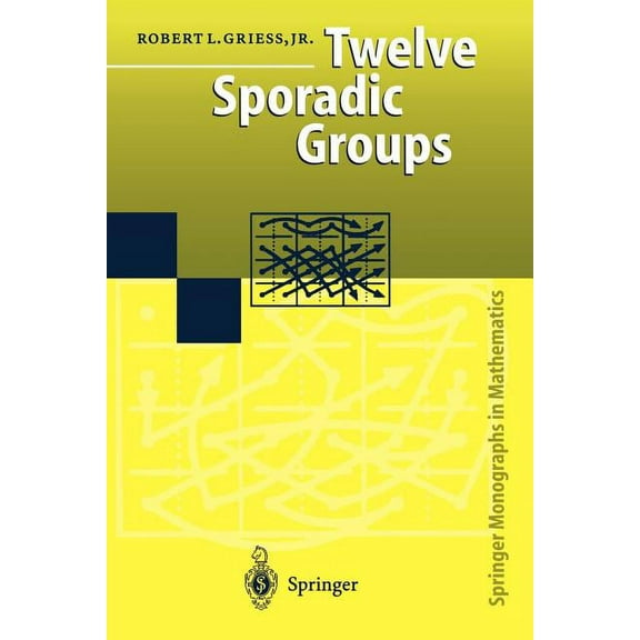 Springer Monographs in Mathematics Twelve Sporadic Groups, (Paperback)