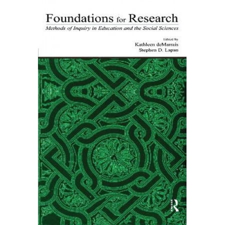 Foundations for Research: Methods of Inquiry in Education and the ...