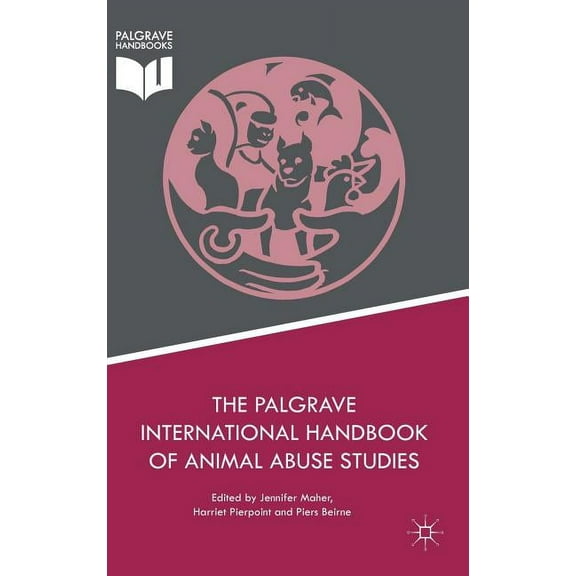 The Palgrave International Handbook of Animal Abuse Studies, (Hardcover)