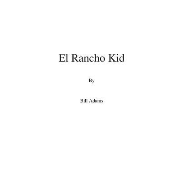 El Rancho Kid (Paperback)