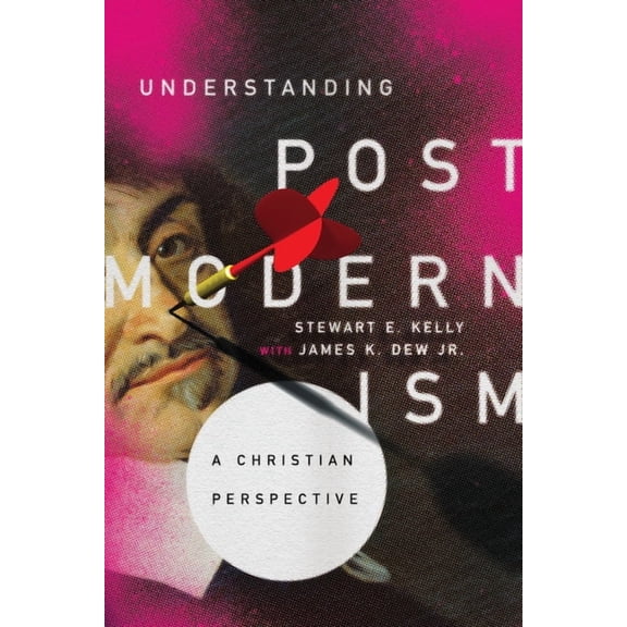 Understanding Postmodernism: A Christian Perspective, (Paperback)