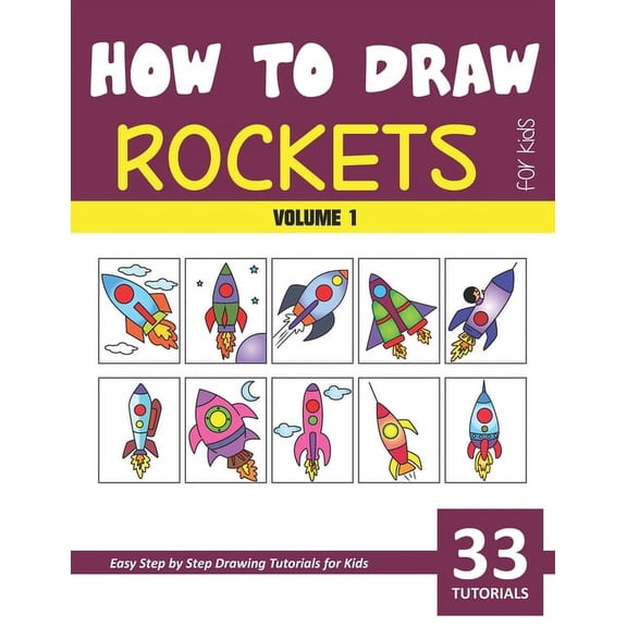 How to Draw Rockets for Kids - Volume 1, (Paperback)