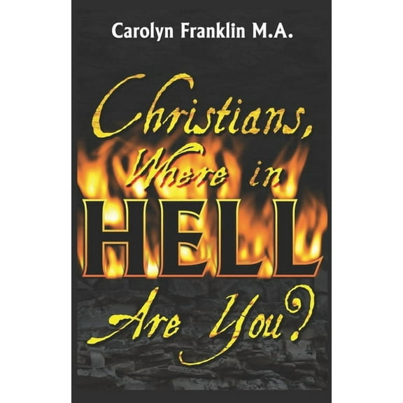 Christians, Where In Hell Are You?