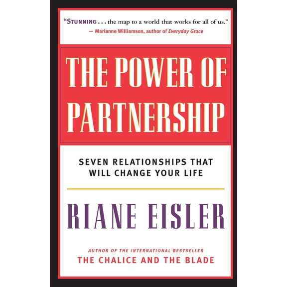 Pre-Owned The Power of Partnership: Seven Relationships That Will Change Your Life (Paperback) 1577314085 9781577314080