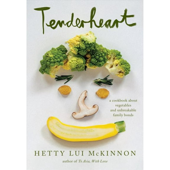 Pre-Owned Tenderheart: A Cookbook About Vegetables and Unbreakable Family Bonds Hardcover