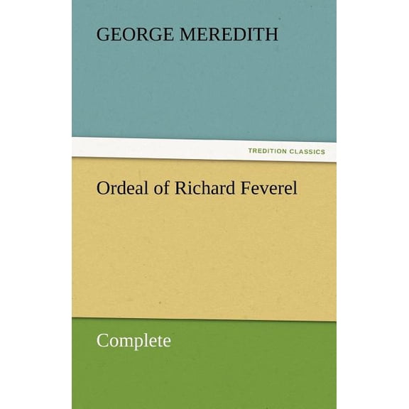Ordeal of Richard Feverel - Complete