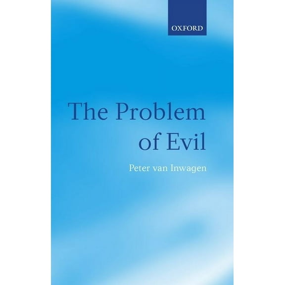 The Problem of Evil: The Gifford Lectures Delivered in the University of St Andrews in 2003, (Paperback)