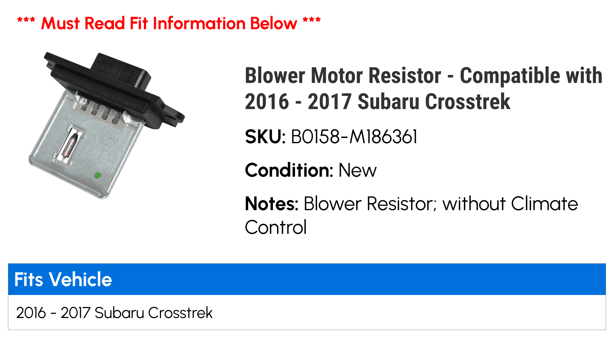 Blower Motor Resistor - Compatible with 2016 - 2017 Subaru Crosstrek