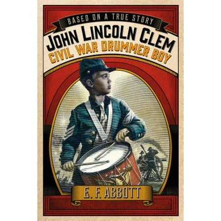 John Lincoln Clem: Civil War Drummer Boy - eBook