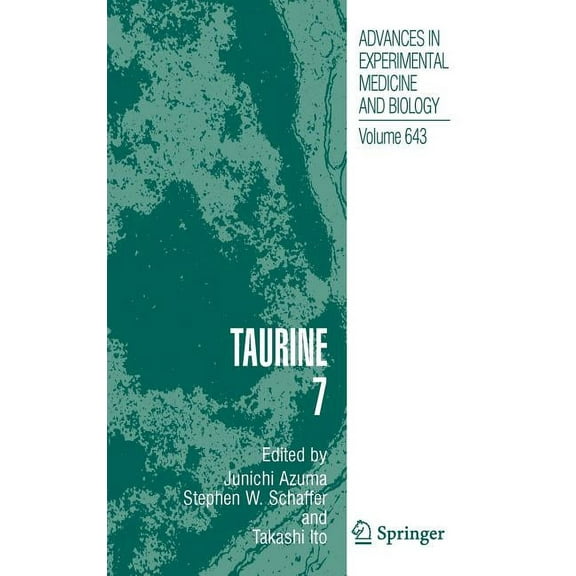 Advances in Experimental Medicine and Bi Taurine 7, Book 643, (Hardcover)