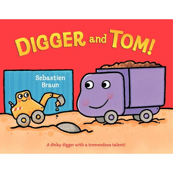 Digger and Tom!, (Hardcover)