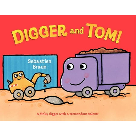 ISBN 9780062077523 product image for Digger and Tom! (Hardcover) | upcitemdb.com