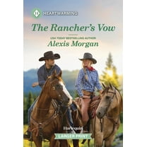 Heroes of Dunbar Mountain The Rancher's Vow: A Clean and Uplifting Romance, Book 8, (Paperback)