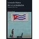 thumbnail image 1 of Libro Ir A La Habana Tapa Blanda, Autor Leonardo Padura, Editorial Tusquets Mexico, 1 of 2