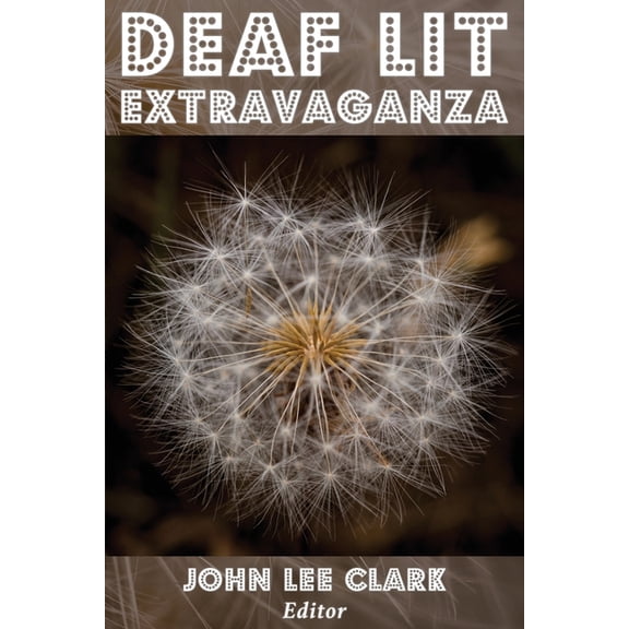Deaf Lit Extravaganza (Paperback)