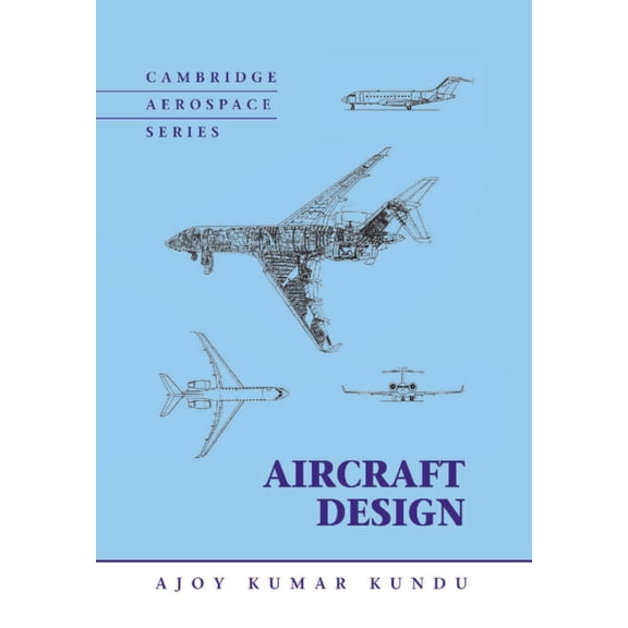 Cambridge Aerospace Aircraft Design, Book 27, (Hardcover)