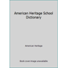 Pre-Owned American Heritage School Dictionary (Hardcover) 0395247934 9780395247938