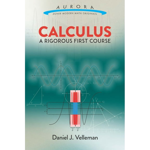 Aurora: Dover Modern Math Originals: Calculus: A Rigorous First Course (Paperback)