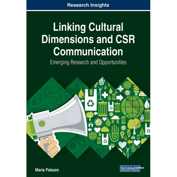 Linking Cultural Dimensions and CSR Communication : Emerging Research and Opportunities (Paperback)