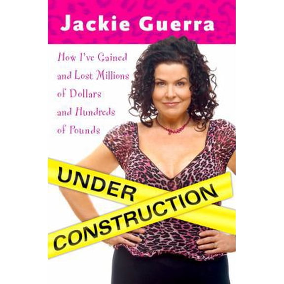 Pre-Owned Under Construction: How I've Gained and Lost Millions of Dollars and Hundreds of Pounds (Paperback) 0451220307 9780451220301