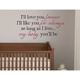 thumbnail image 2 of Baby Wall Sticker Quote I'll Love Forever I'll Like You For Always. 2-color Vinyl Decal 12x23 -Black and Warm Gray Black & Warm Gray, 2 of 4