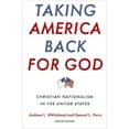 thumbnail image 2 of Taking America Back for God: Christian Nationalism in the United States, (Paperback), 2 of 3