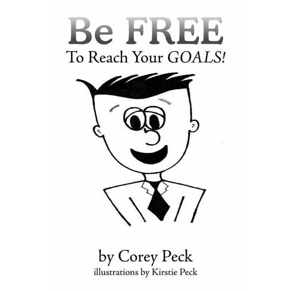 Be Free to Reach Your Goals! (Paperback)