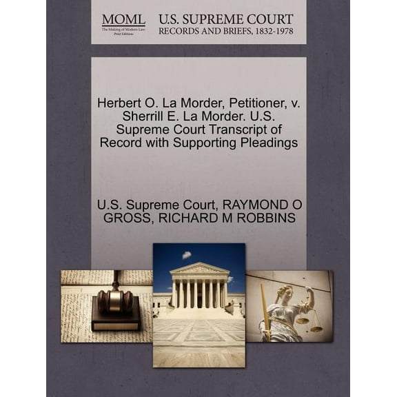 Herbert O. La Morder, Petitioner, V. Sherrill E. La Morder. U.S. Supreme Court Transcript of Record with Supporting Pleadings (Paperback)