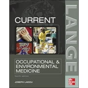 CURRENT Occupational & Environmental Medicine: Fourth Edition (Current Occupational and Environmental Medicine) [Paperback - Used]