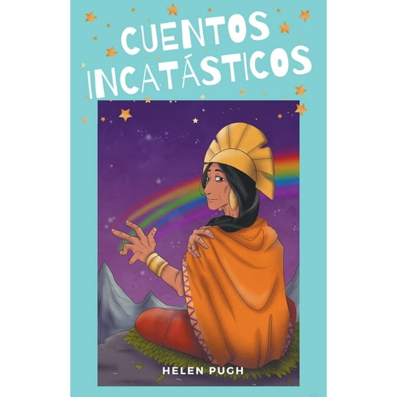 Cuentos IncatÃ¡sticos Cuentos incatÃ¡sticos, Book 1, (Paperback)