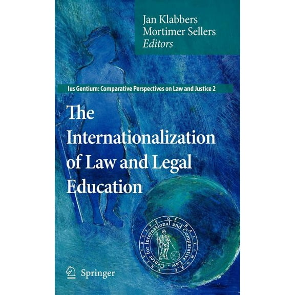 Ius Gentium: Comparative Perspectives on The Internationalization of Law and Legal Education, Book 2, (Hardcover)