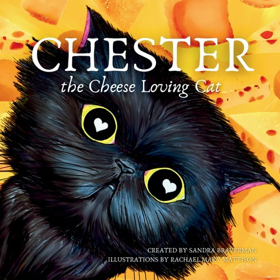 Chester the Cheese Loving Cat, (Paperback)