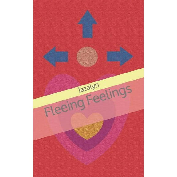 Fleeing Feelings Paperback 1097949192 9781097949199 Jazalyn