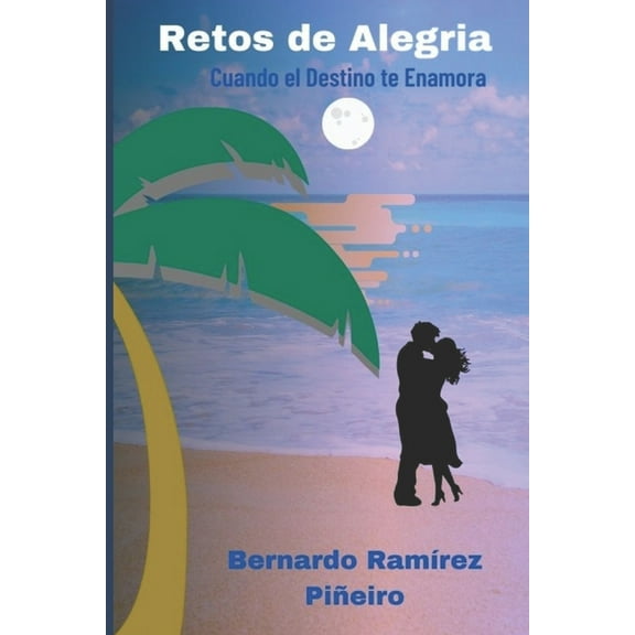 Retos de Alegría : Cuando el Destino Te Enamora (Paperback)