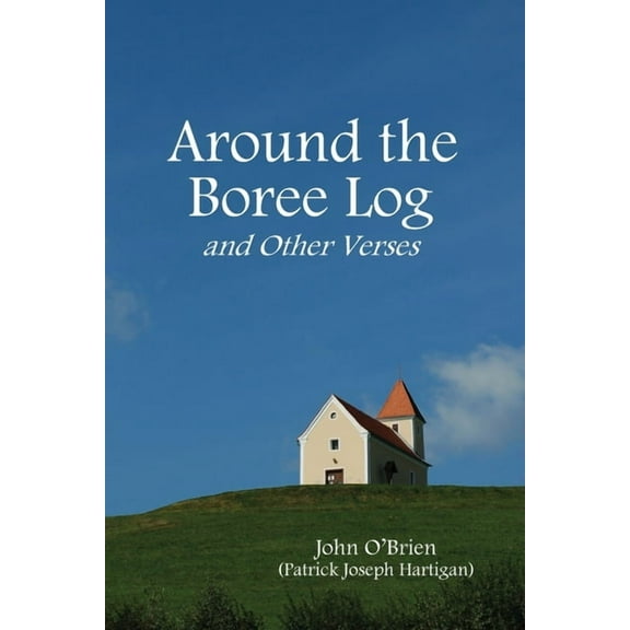 Around the Boree Log and Other Verses, (Paperback)