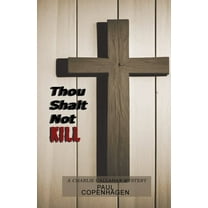 A Charlie Callahan Mystery Thou Shalt Not Kill: A Charlie Callahan Mystery, Book 2, (Paperback)