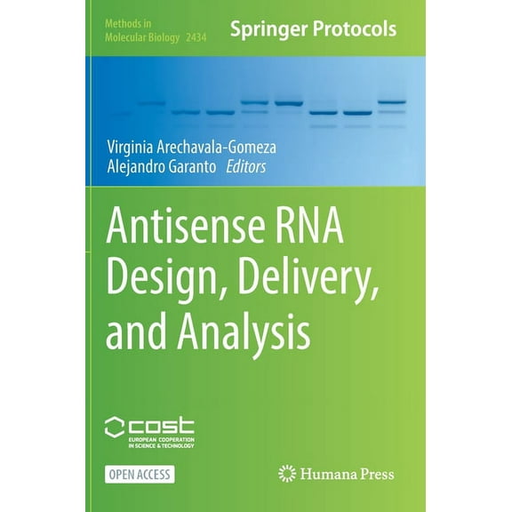 Methods in Molecular Biology Antisense RNA Design, Delivery, and Analysis, Book 2434, (Hardcover)