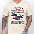 thumbnail image 2 of FLAGWIX Only Jesus Christ and American Veteran Can Die For You Patriotism T-Shirt TQN3116TS - Father's Day, Gifts For Men, Husband Gifts - Mens T-shirts, America T-Shirt, 4th of July T-Shirt, 2 of 6