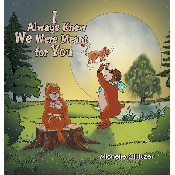 I Always Knew We Were Meant for You, (Hardcover)