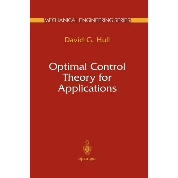 Mechanical Engineering Optimal Control Theory for Applications, (Paperback)