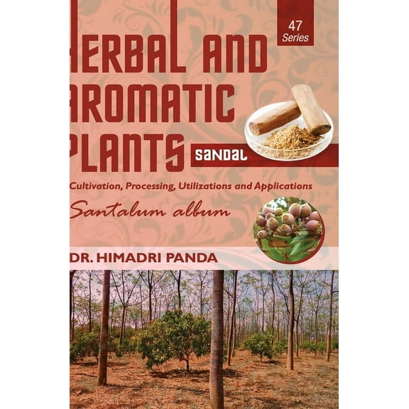 HERBAL AND AROMATIC PLANTS - 47. Santalum album (Sandal), (Hardcover)