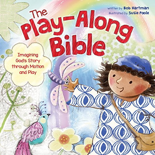 Pre-Owned The Play-Along Bible: Imagining God's Story Through Motion and Play (Hardcover) 1496408640 9781496408648