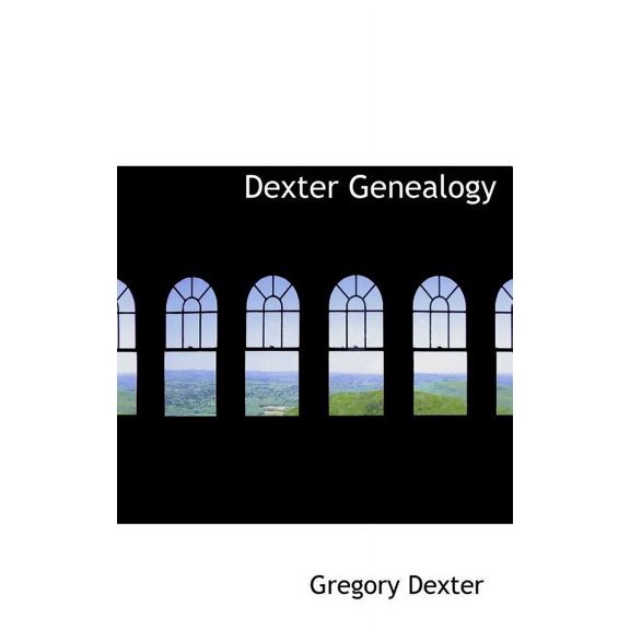 Dexter Genealogy (Hardcover)