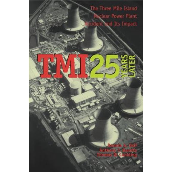 Pre-Owned TMI 25 Years Later: The Three Mile Island Nuclear Power Plant Accident and Its Impact (Hardcover) 027102383X 9780271023830